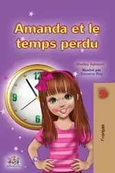 Amanda and the Lost Time (French Children's Book) - Shelley Admont
