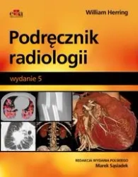 Podręcznik radiologii wyd.5 - Herring W.