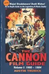 The Cannon Film Guide - Austin Trunick