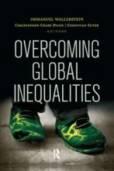 Overcoming Global Inequalities - Wallerstein Immanuel