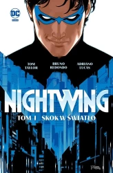 Nightwing T.1 Skok w światło - Tom Taylor, Bruno Redondo, Tomasz Sidorkiewicz