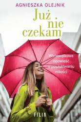 eBook Już nie czekam - Agnieszka Olejnik epub mobi