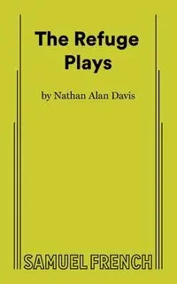 The Refuge Plays - Davis Nathan Alan