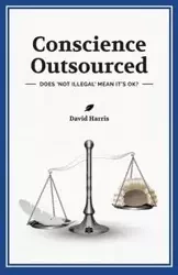 Conscience Outsourced - Harris David