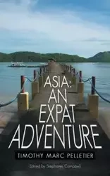Asia - Timothy Marc Pelletier