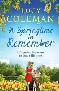 A Springtime To Remember - Coleman Lucy