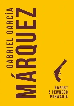 eBook Raport z pewnego porwania - Gabriel Garcia Marquez epub mobi