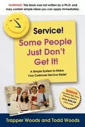 Service! Some People Just Don't Get It - Woods Trapper