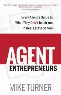 Agent Entrepreneurs - Mike Turner