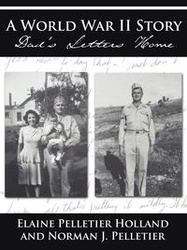 A World War II Story - Elaine Holland Pelletier