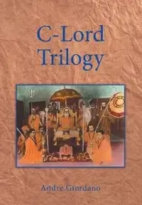C-Lord Trilogy - Andre Giordano