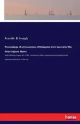 Proceedings of a Convention of Delegates from Several of the New-England States - Franklin B. Hough