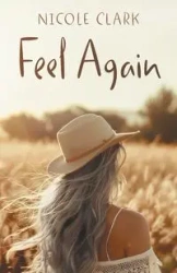 Feel Again - Clark Nicole