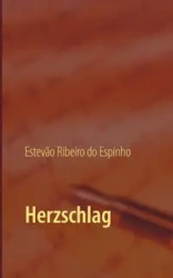 Herzschlag - Ribeiro do Espinho Estevão