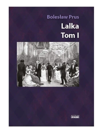 Lalka T.1. Album z ilustracjami i rycinami - Bolesław Prus