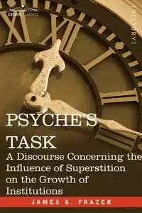 Psyche's Task - James G. Frazer