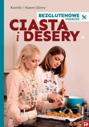Ciasta i Desery Bezglutenowe - Kamila i Noemi Górny