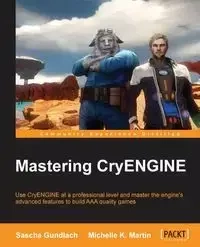 Mastering Cryengine - Gundlach Sascha