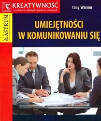 Umiejętności w komunikowaniu się - Tony Warner