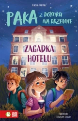 Paka z domku na drzewie. Zagadka hotelu - Kasia Keller