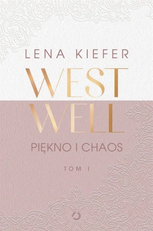 Westwell T.1 Piękno i chaos - Lena Kiefer