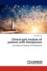 Clinical gait analysis of patients with Hemiparesis - Peter Ibikunle