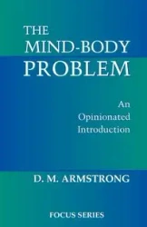 The Mind-body Problem - Armstrong D. M.