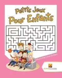 Petits Jeux Pour Enfants - Activity Crusades