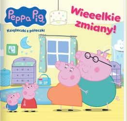 Peppa Pig. Książeczki z półeczki. Wieeelkie zmiany - praca zbiorowa