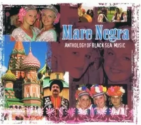 Mare Negra. Anthology Of Black Sea Music CD - praca zbiorowa