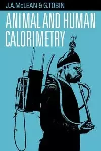 Animal and Human Calorimetry - Tobin G.
