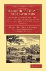 Treasures of Art in Great Britain - Volume 2 - Waagen Gustav Friedrich