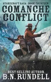 Comanche Conflict - Rundell B.N.