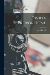 Divina Proportione - Pacioli Luca