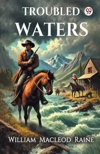 Troubled Waters - William Raine Macleod
