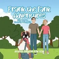 Frank the Tank Adventures - Krystal Davidson BSW RSW