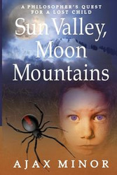 Sun Valley, Moon Mountains - Minor Ajax