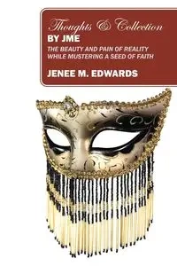 Thoughts & Collection By JME - Jenee M. Edwards