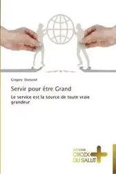 Servir pour être grand - DOMOND-G