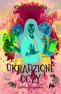 Ukradzione oczy - Klaudia Zacharska