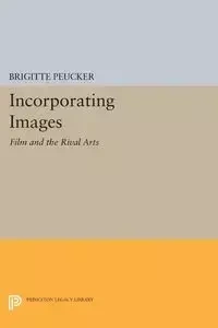 Incorporating Images - Brigitte Peucker