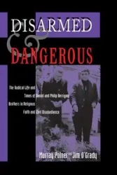 Disarmed And Dangerous - Murray Polner