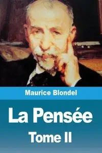 La Pensée - Maurice Blondel