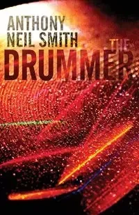 The Drummer - Anthony Neil Smith