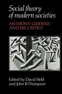 Social Theory of Modern Societies - Held David