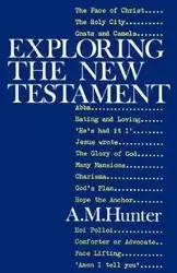Exploring the New Testament - Hunter A. M.
