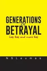 GENERATIONS OF BETRAYAL - NSLeumas