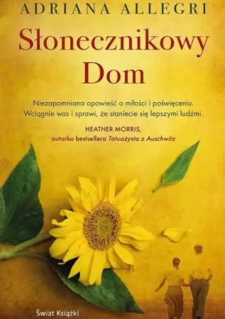 Słonecznikowy Dom - Adriana Allegri