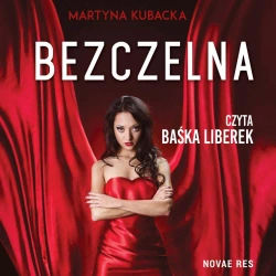 audiobook Bezczelna - Martyna Kubacka