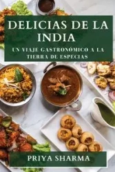 Delicias de la India - Sharma Priya